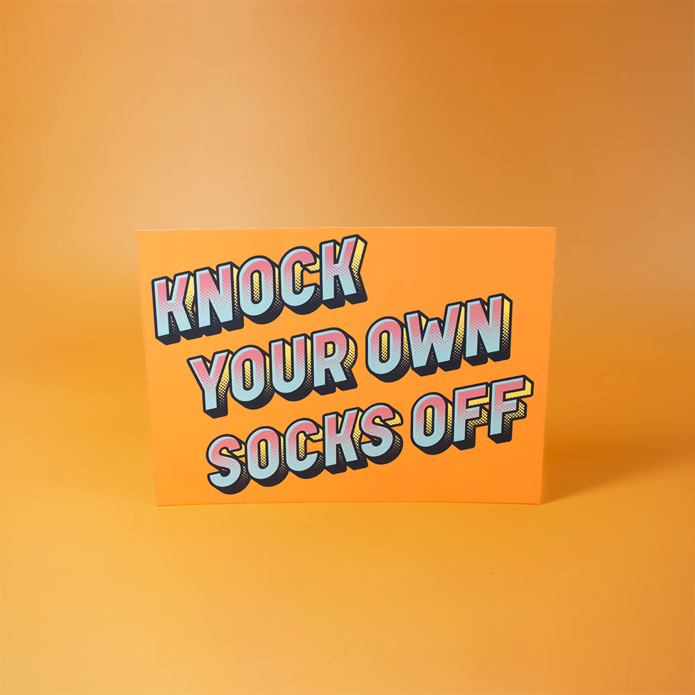 Knock Your Own Socks Off Postcard